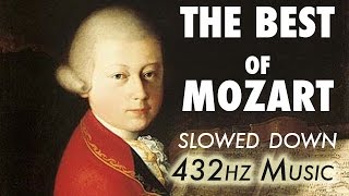 The Best Of Mozart  Slowed Down  432Hz  45 Hours [upl. by Watanabe]