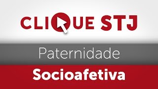 Clique STJ  Paternidade Socioafetiva 05102018 [upl. by Ecneitap]