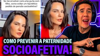 Como Se Prevenir Da Paternidade Socioafetiva E Pensão Socioafetiva [upl. by Yancy]