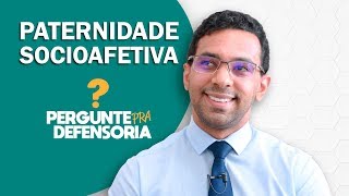 Paternidade socioafetiva O que é Como fazer o reconhecimento [upl. by Marysa]